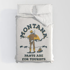 "Montana: Pants Are For Tourists" Funny Retro Cowboy Travel Art Duvet Cover