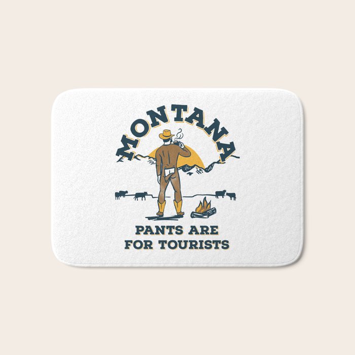 "Montana: Pants Are For Tourists" Funny Retro Cowboy Travel Art Bath Mat