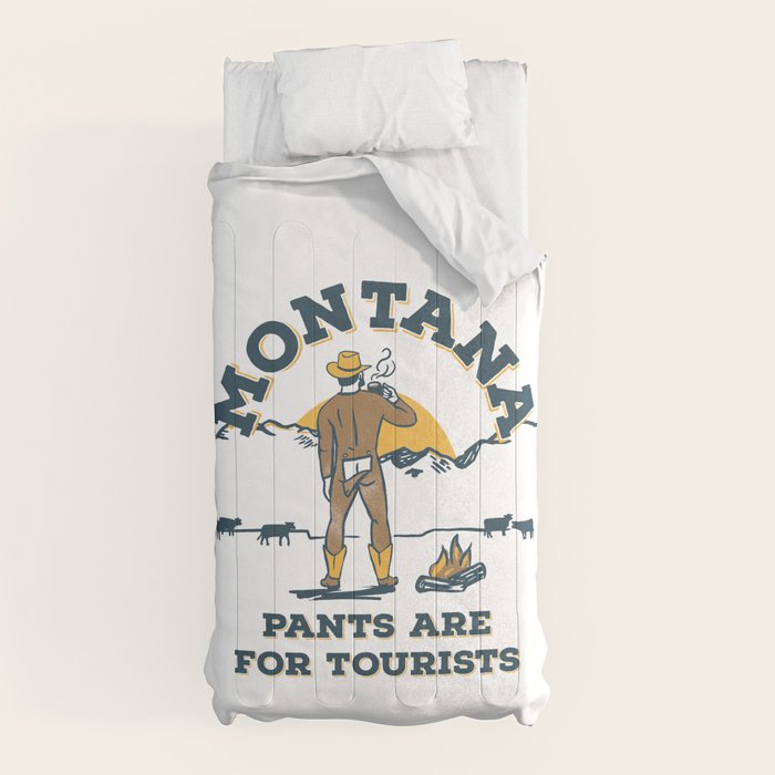 "Montana: Pants Are For Tourists" Funny Retro Cowboy Travel Art Comforter