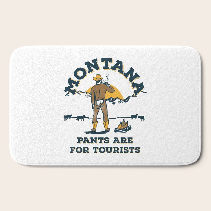 "Montana: Pants Are For Tourists" Funny Retro Cowboy Travel Art Bath Mat