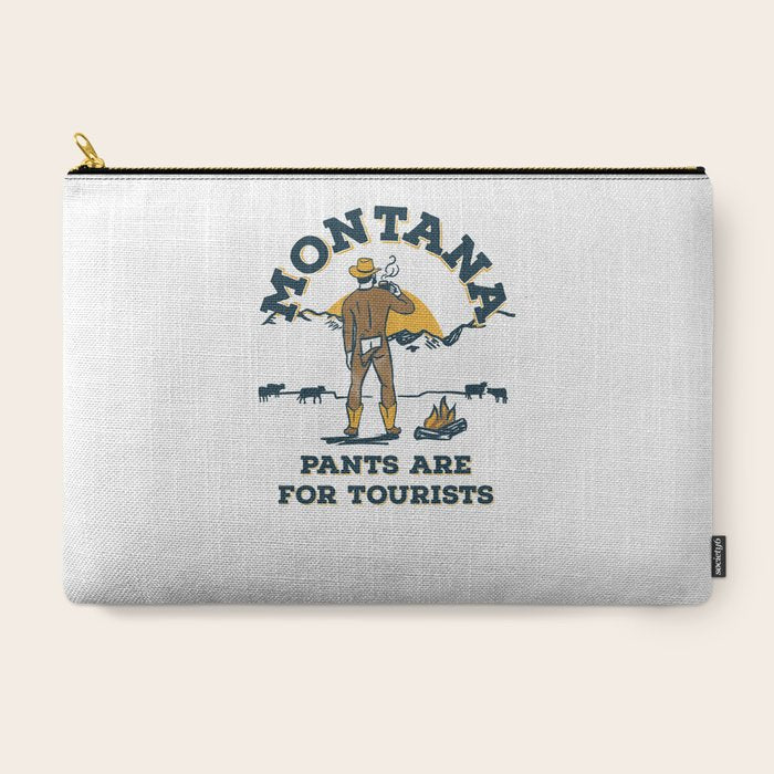 "Montana: Pants Are For Tourists" Funny Retro Cowboy Travel Art Carry All Pouch