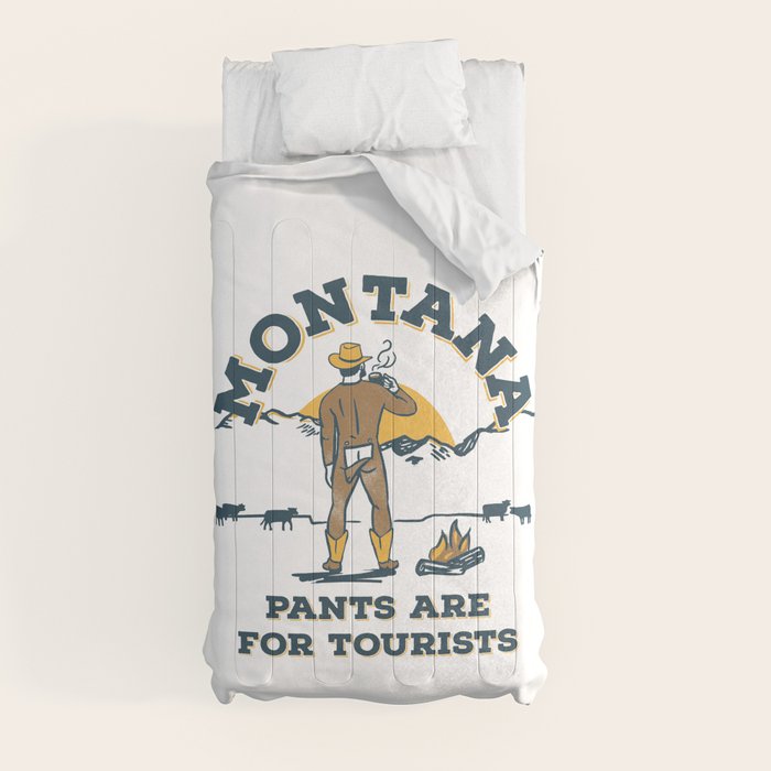 "Montana: Pants Are For Tourists" Funny Retro Cowboy Travel Art Comforter