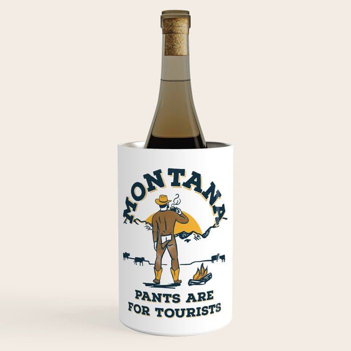 "Montana: Pants Are For Tourists" Funny Retro Cowboy Travel Art Wine Chiller
