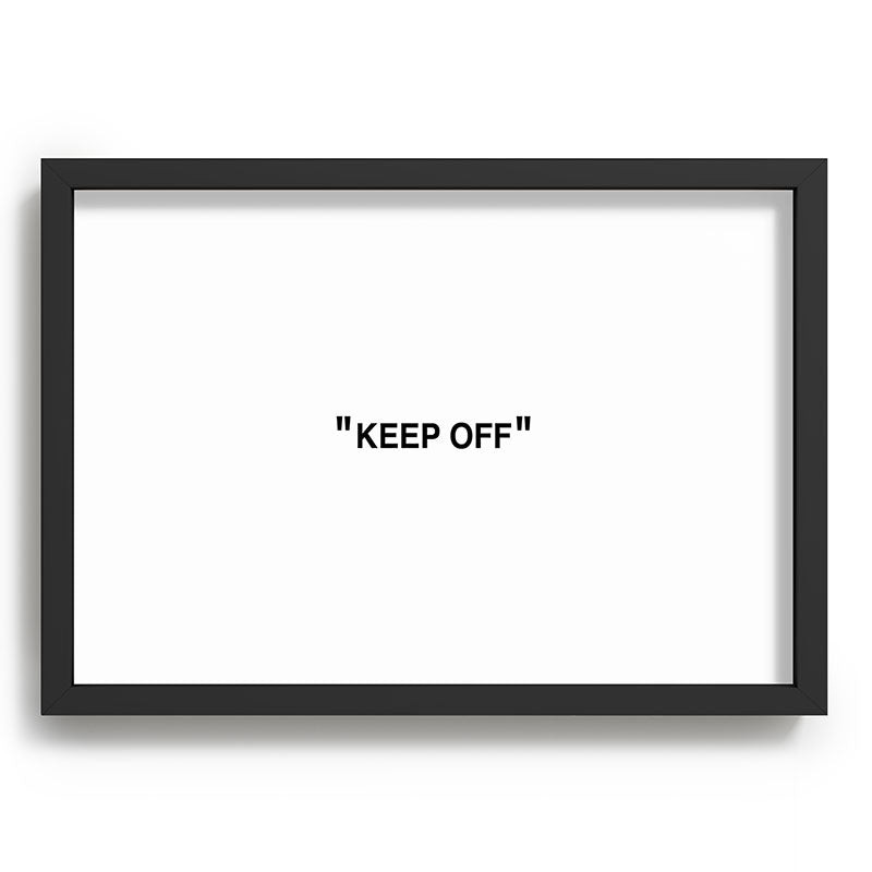 "KEEP OFF" Framed Art Print