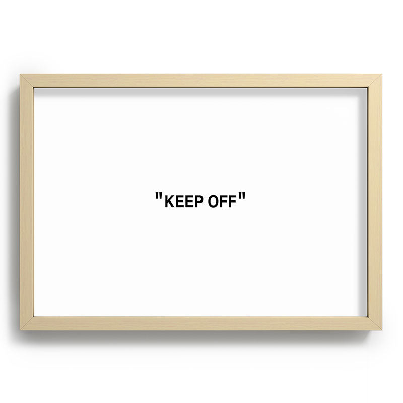 "KEEP OFF" Framed Art Print