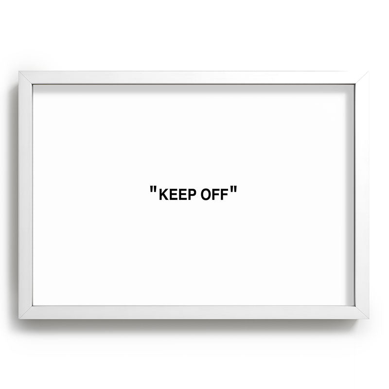"KEEP OFF" Framed Art Print