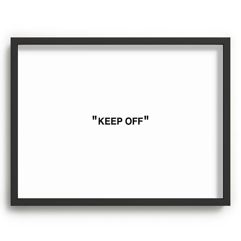 "KEEP OFF" Framed Art Print