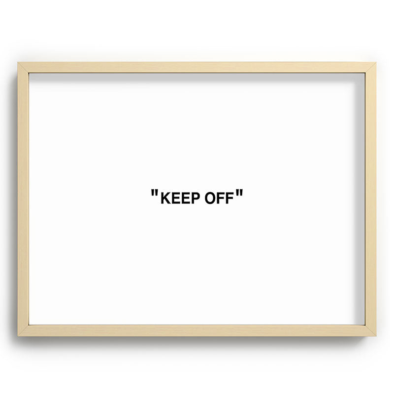 "KEEP OFF" Framed Art Print