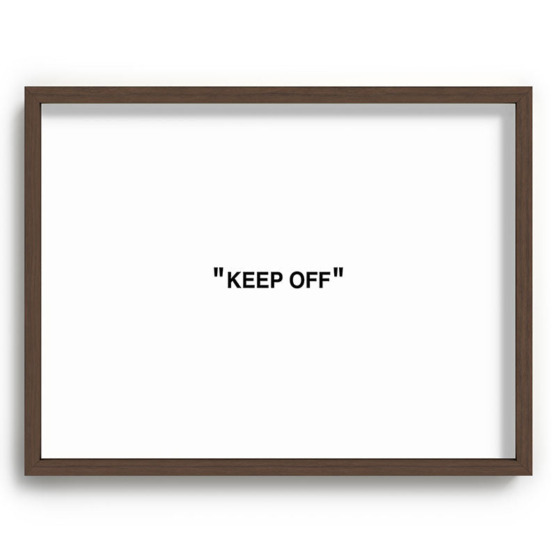 "KEEP OFF" Framed Art Print