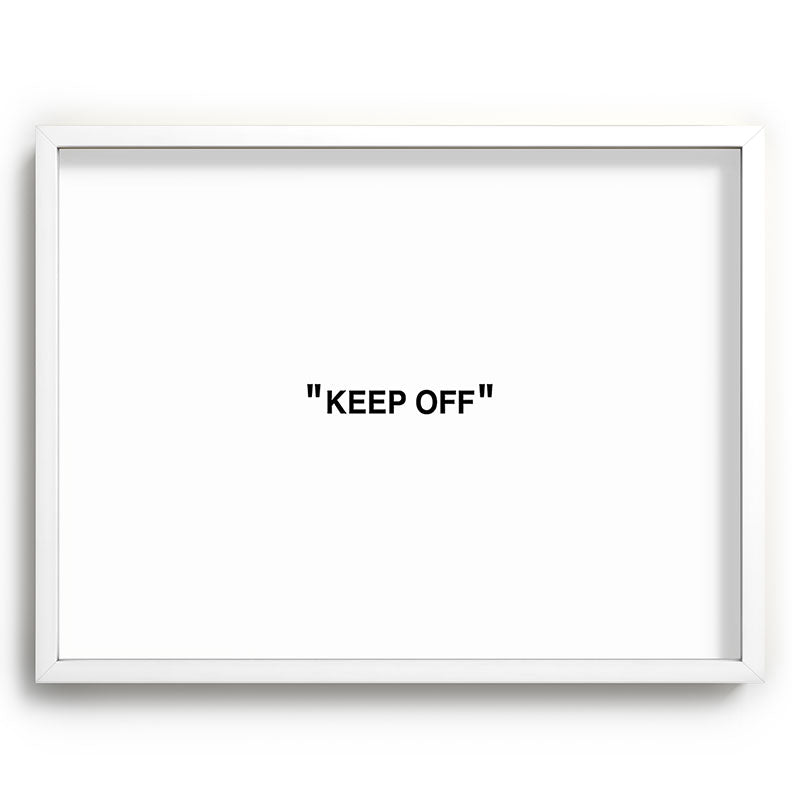 "KEEP OFF" Framed Art Print
