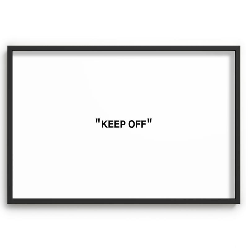 "KEEP OFF" Framed Art Print