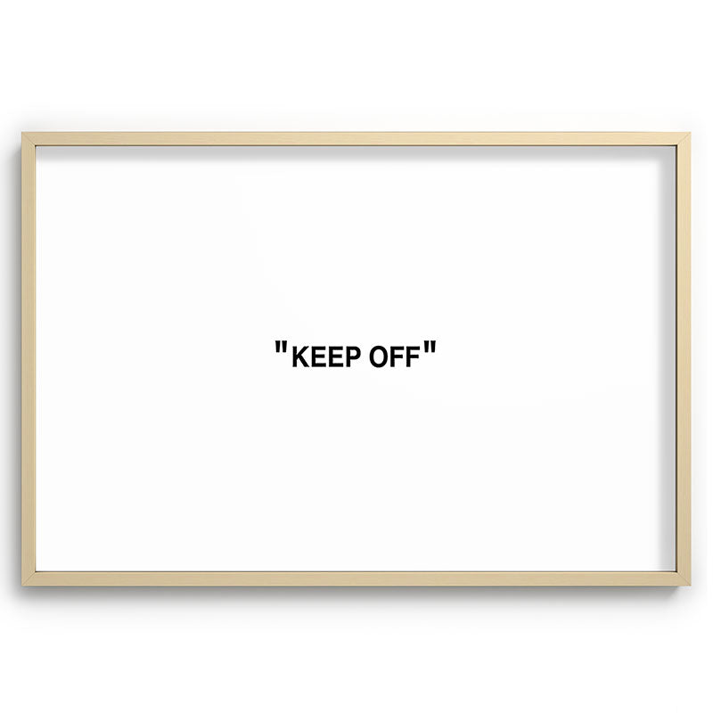 "KEEP OFF" Framed Art Print