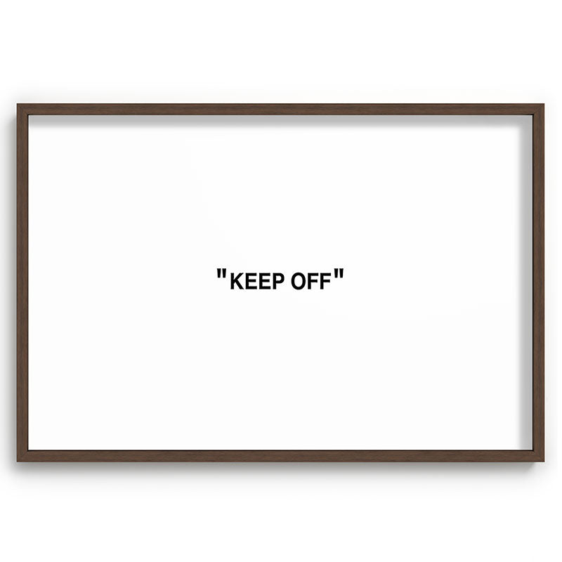 "KEEP OFF" Framed Art Print