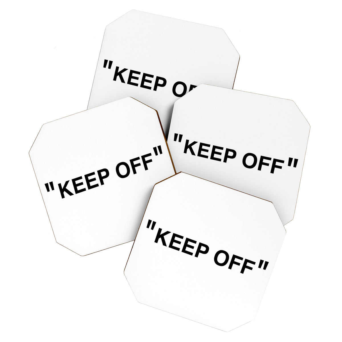 "KEEP OFF" Coaster
