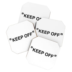 "KEEP OFF" Coaster