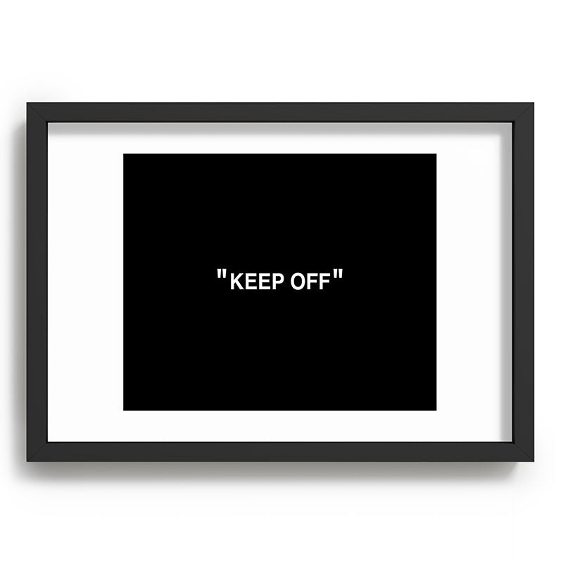 "KEEP OFF" Dark Edition Framed Art Print