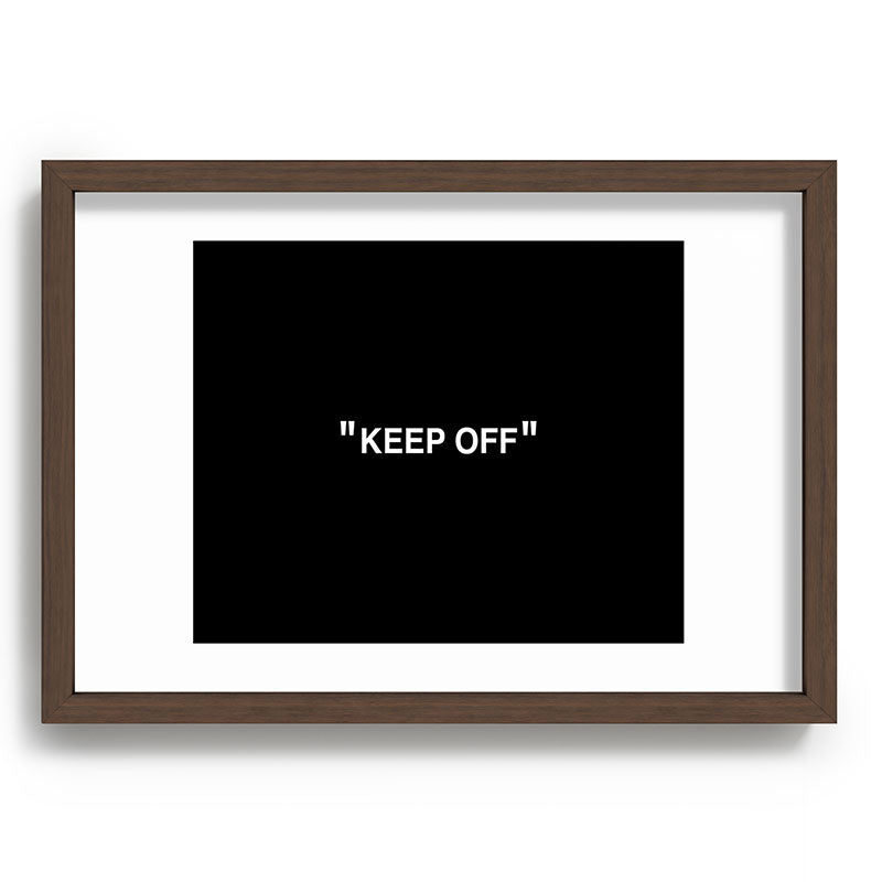 "KEEP OFF" Dark Edition Framed Art Print
