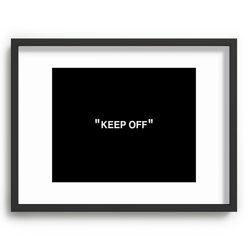 "KEEP OFF" Dark Edition Framed Art Print