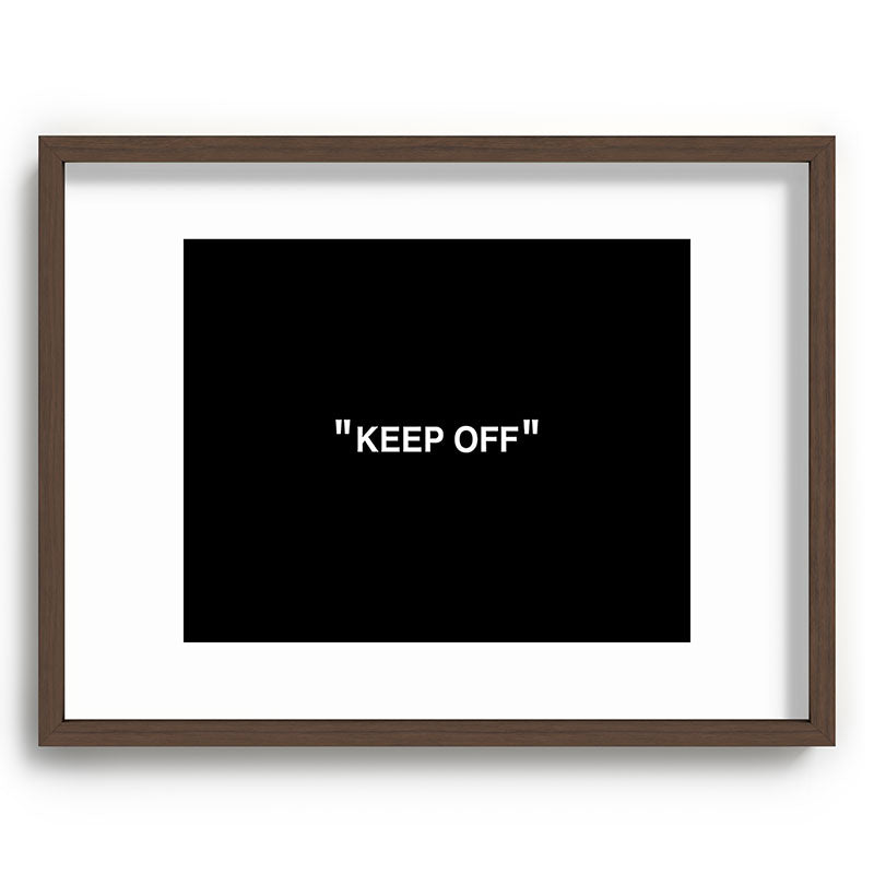 "KEEP OFF" Dark Edition Framed Art Print