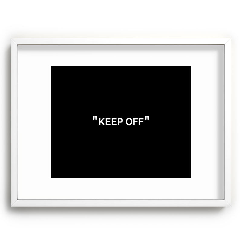 "KEEP OFF" Dark Edition Framed Art Print