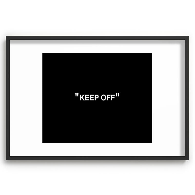 "KEEP OFF" Dark Edition Framed Art Print