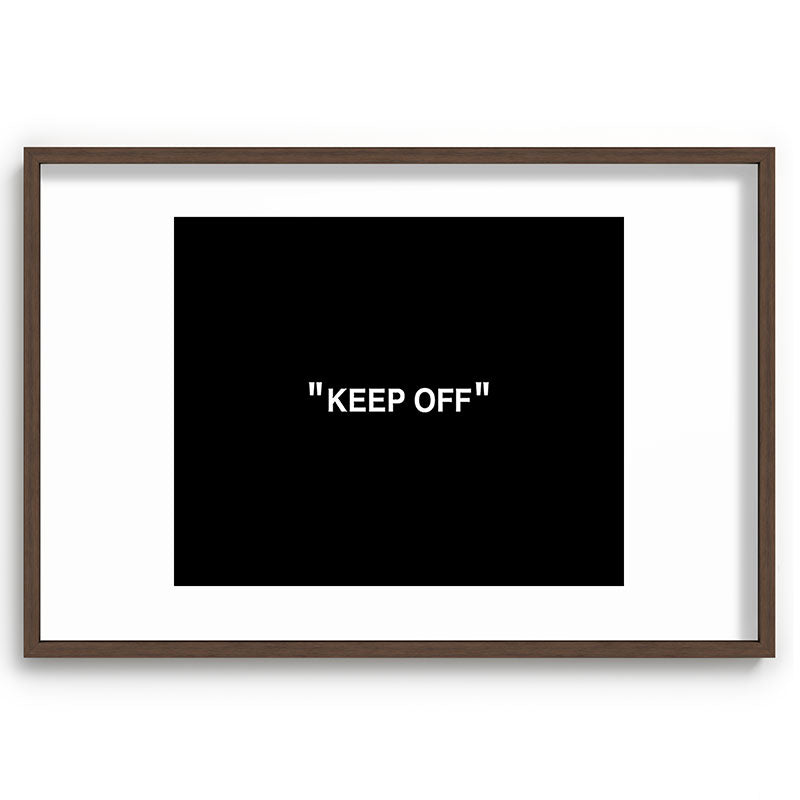 "KEEP OFF" Dark Edition Framed Art Print