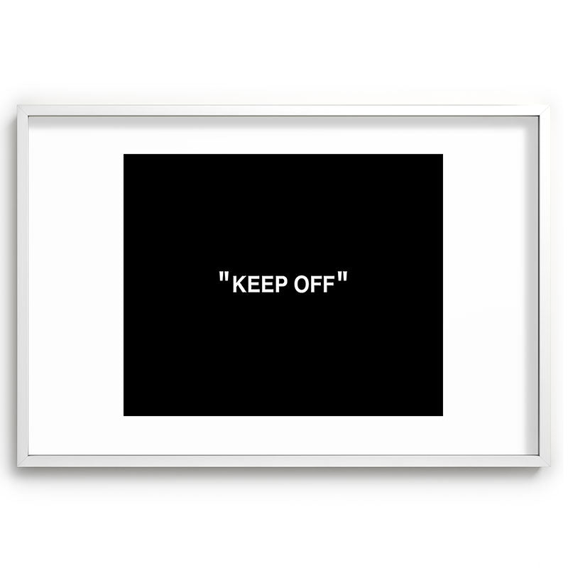 "KEEP OFF" Dark Edition Framed Art Print