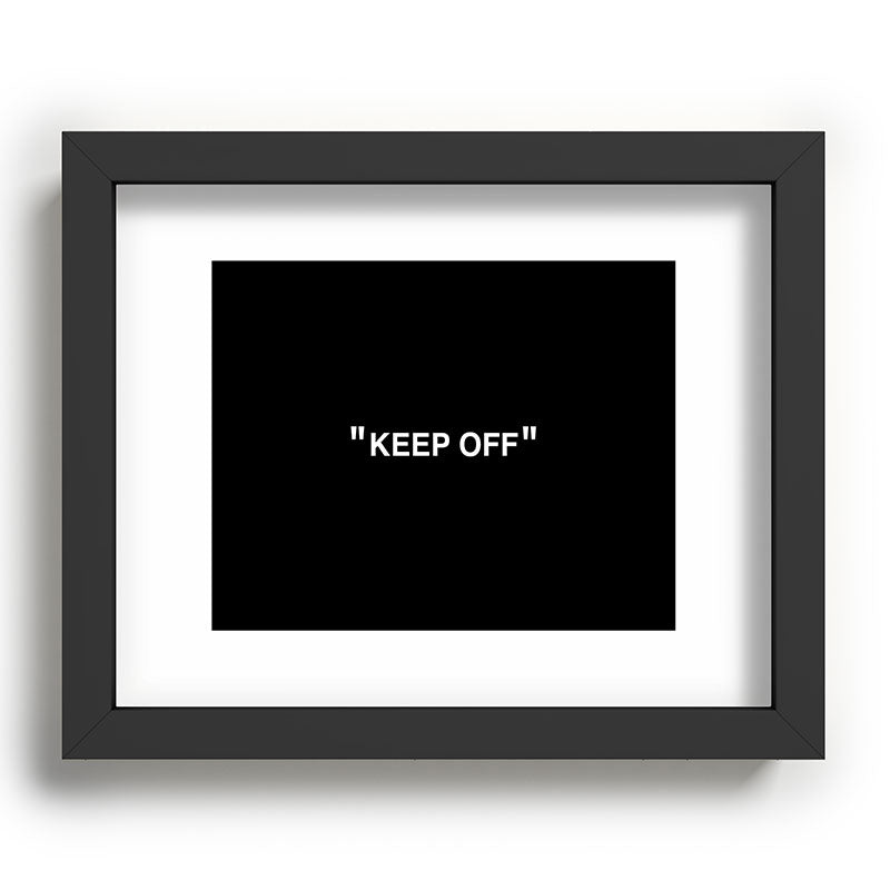 "KEEP OFF" Dark Edition Framed Art Print