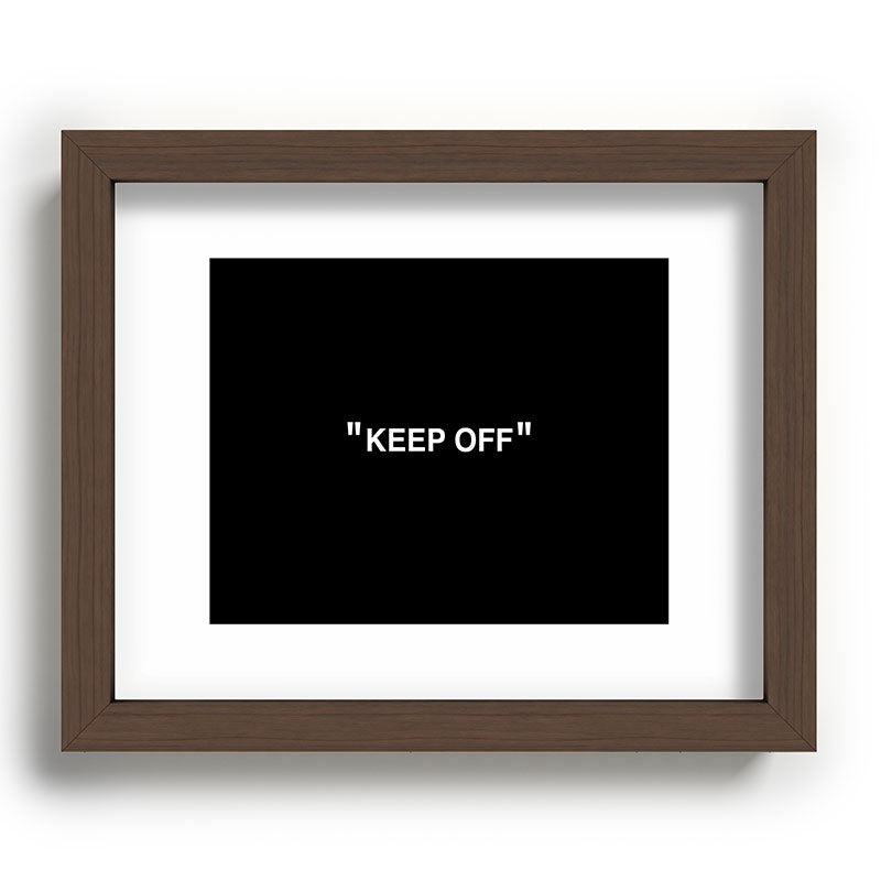 "KEEP OFF" Dark Edition Framed Art Print