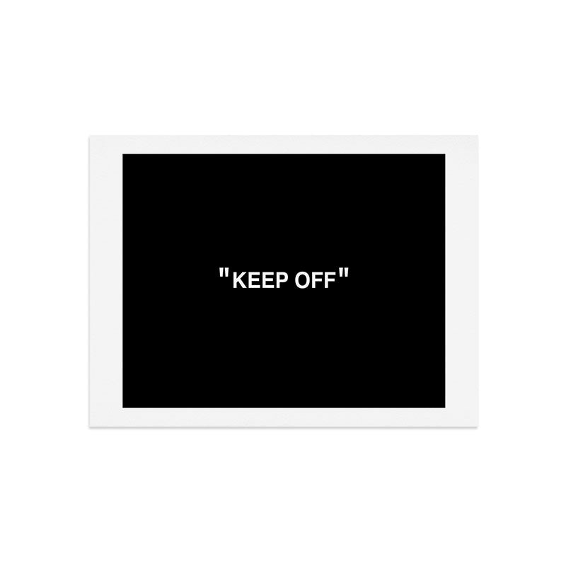 "KEEP OFF" Dark Edition Art Print