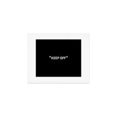 "KEEP OFF" Dark Edition Art Print