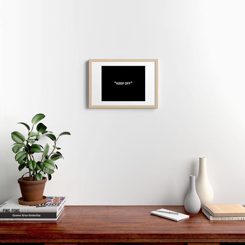 "KEEP OFF" Dark Edition Framed Art Print