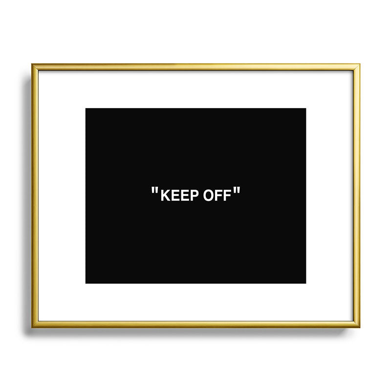 "KEEP OFF" Dark Edition Framed Art Print