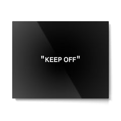 "KEEP OFF" Dark Edition Metal Print
