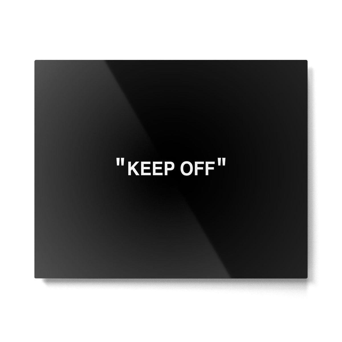 "KEEP OFF" Dark Edition Metal Print
