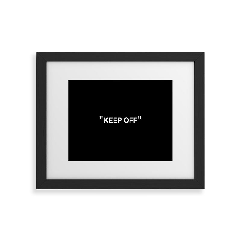 "KEEP OFF" Dark Edition Framed Art Print