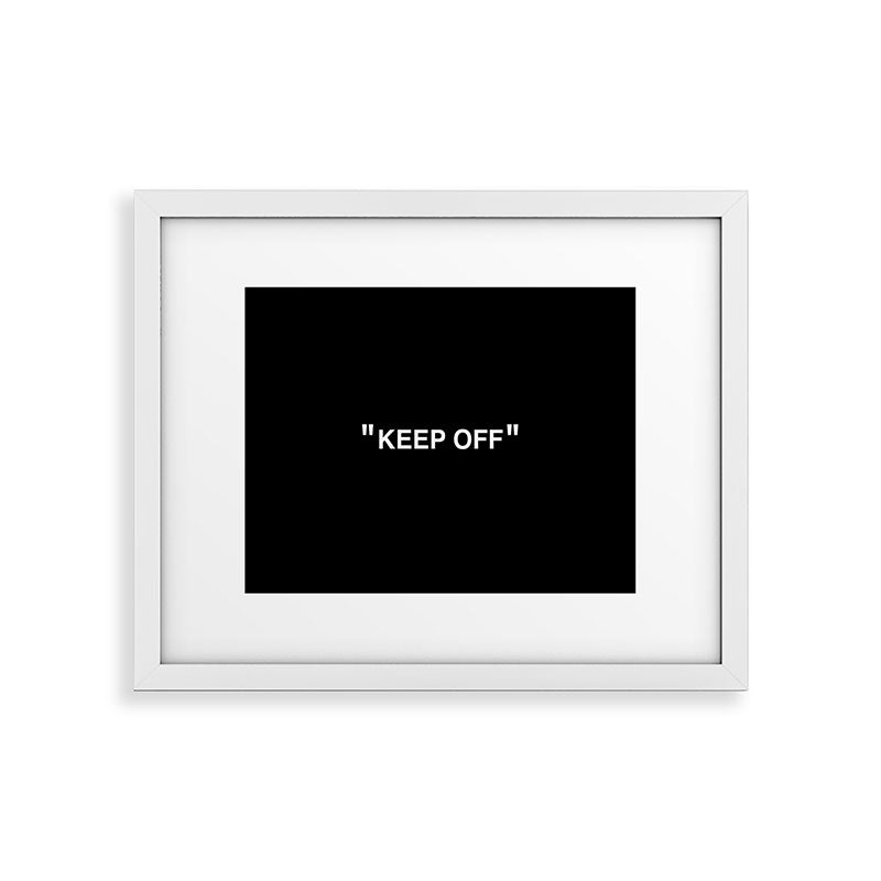 "KEEP OFF" Dark Edition Framed Art Print