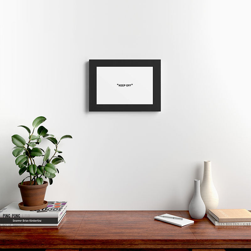 "KEEP OFF" Framed Art Print