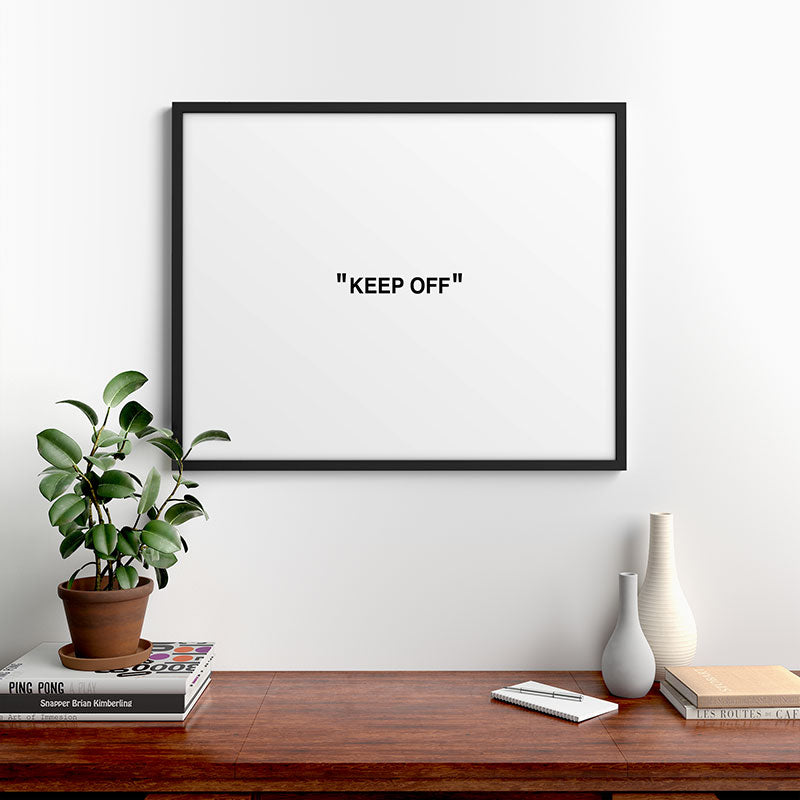 "KEEP OFF" Framed Art Print