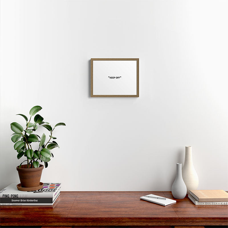 "KEEP OFF" Framed Art Print
