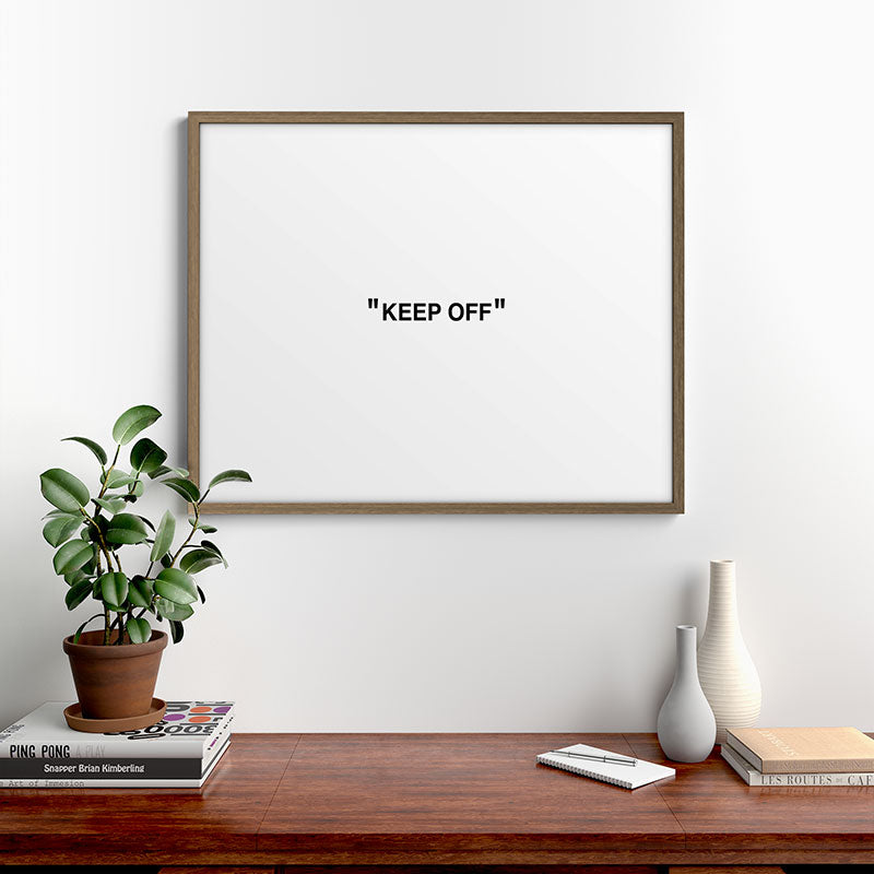 "KEEP OFF" Framed Art Print