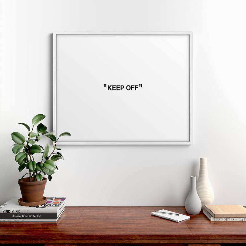 "KEEP OFF" Framed Art Print