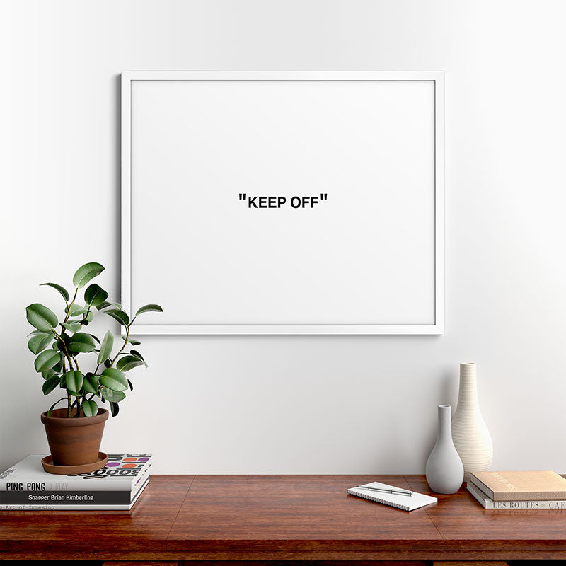 "KEEP OFF" Framed Art Print