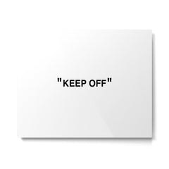"KEEP OFF" Metal Print