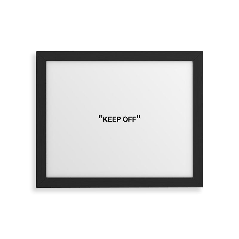 "KEEP OFF" Framed Art Print