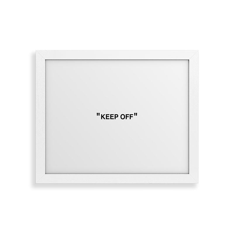 "KEEP OFF" Framed Art Print