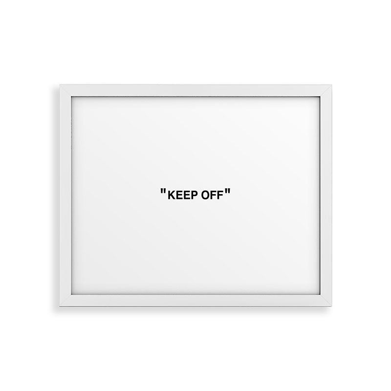 "KEEP OFF" Framed Art Print