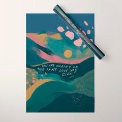 "You Are Worthy Of The Same Love You Give." Wrapping Paper