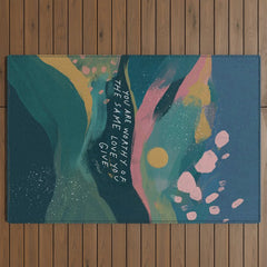 "You Are Worthy Of The Same Love You Give." Outdoor Rug