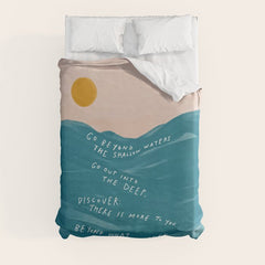 "Go Beyond The Shallow Waters.." Duvet Cover